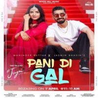 Pani Di Gal Maninder Buttar,Asees Kaur Song Download Mp3