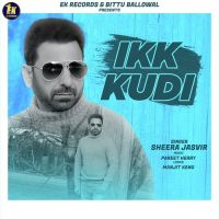 Ikk Kudi Sheera Jasvir Song Download Mp3