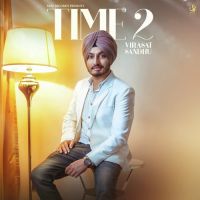 Time 2 Virasat Sandhu Song Download Mp3