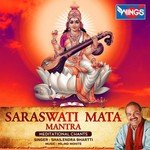 Saraswati Mata Mantra Shailendra Bhartti Song Download Mp3