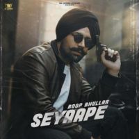 Seyaape Roop Bhullar Song Download Mp3