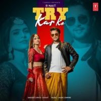 Try Kar Ke R Nait Song Download Mp3