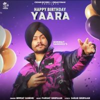 Happy Birthday Yaara Himmat Sandhu Song Download Mp3