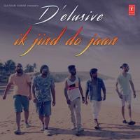 Ik Jind Do Jaan D- Elusive Song Download Mp3