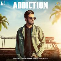 Addiction Happy Raikoti,Yung Delic Song Download Mp3