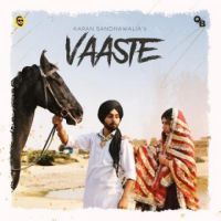 Vaaste Karan Sandhawalia Song Download Mp3