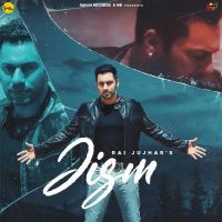 Jism Rai Jujhar Song Download Mp3