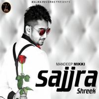 Sajjra Shreek Mandeep Mikki Song Download Mp3