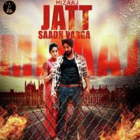 Jatt Saadh Varga Mizaaj Song Download Mp3