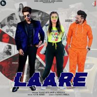 Laare Singga,Naaz Aulakh Song Download Mp3