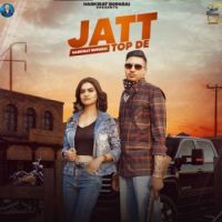 Jatt Top De Harkirat Boparai Song Download Mp3