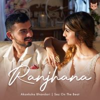 Ranjhana Akanksha Bhandari Song Download Mp3