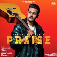 Praise Fankaar Singh Song Download Mp3