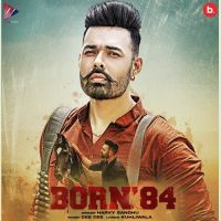 Born 84 Harvy Sandhu Song Download Mp3