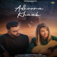 Adhoora Khaab Sarabjeet Sabbi Song Download Mp3