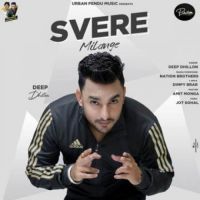 Svere Milange Deep Dhillon Song Download Mp3