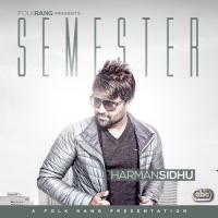 Semester Harman Sidhu Song Download Mp3