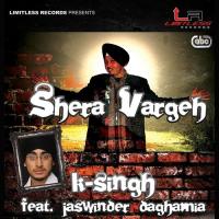 Shera Vargeh K-Singh Song Download Mp3