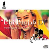 Dhi Punjab Di (mps Pilot Remix) Tigerstyle Song Download Mp3