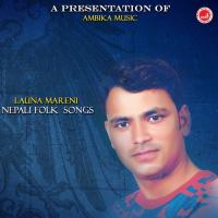 Launa Mareni Raju Pariyar,Gopal Sapkota Song Download Mp3