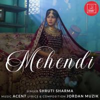 Mehendi Shruti Sharma Song Download Mp3