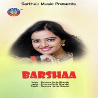 Barshatharu Besi Mitha Swomya Kanta Khandai Song Download Mp3