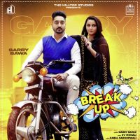 Break Up Garry Bawa Song Download Mp3