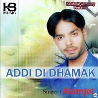 Addi Di Dhamak Alamjot Song Download Mp3