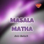 Chelmi Bazagi Anis Baloch Song Download Mp3