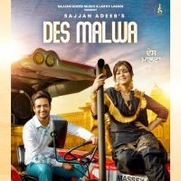 Des Malwa Sajjan Adeeb Song Download Mp3