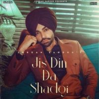 Jis Din Da Shad Gayi Jordan Sandhu Song Download Mp3