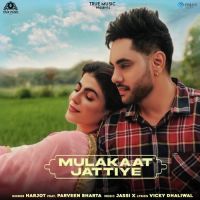 Mulakaat Jattiye Parveen Bharta,Harjot Song Download Mp3