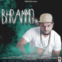 Bhrammo (Feat. RK Doll) Vicky Pool,RK Doll Song Download Mp3