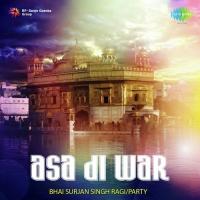 Asa Di War Pt. 1 Bhai Surjan Singh Ragi Song Download Mp3