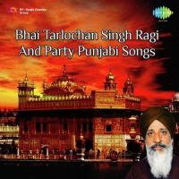 Asin Khatte Bahut Bhai Tarlochan Singh Ragi Song Download Mp3