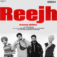 Reejh Armaan Dhillon Song Download Mp3