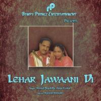 Lehar Jawani Di Nirmal Bharkila,Amar Komal Song Download Mp3