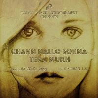 Chann Nallo Sohna Tera Mukh Harnek Rana Song Download Mp3