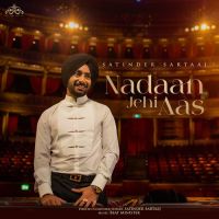 Nadan Jehi Aas Satinder Sartaaj Song Download Mp3