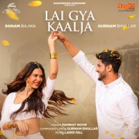 Lai Gya Kaalja Mannat Noor Song Download Mp3