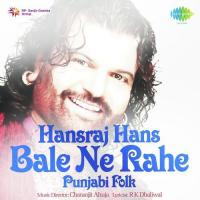 Sajna Di Ho Gayi Kurdmai Hans Raj Hans Song Download Mp3