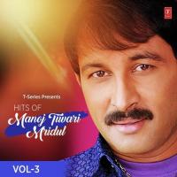 Nayihar Ke Dulrooyi Hayin Manoj Tiwari -mridul- Song Download Mp3