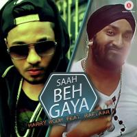 Saah Beh Gaya Harry Rodh,Raftaar Song Download Mp3