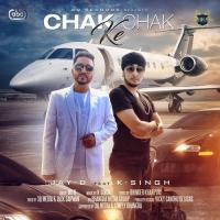 Chak Chak Ke Jay-D,K-Singh Song Download Mp3