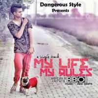 My Life My Rules BBOI Song Download Mp3