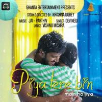 Piya Tere Bin Main Na Jiya Dev Negi Song Download Mp3