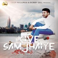 Kive Samjhaiye Gur Vishal Song Download Mp3