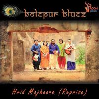 Hrid Majhaare Bolepur Bluez Song Download Mp3