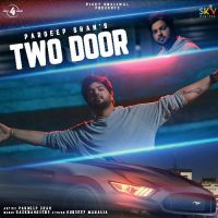 Two Door Pardeep Sran Song Download Mp3