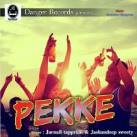 Pekke Jarnail Tapprian,Jashandeep Sweety Song Download Mp3